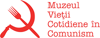 Muzeul Vieții Cotidiene în Comunism